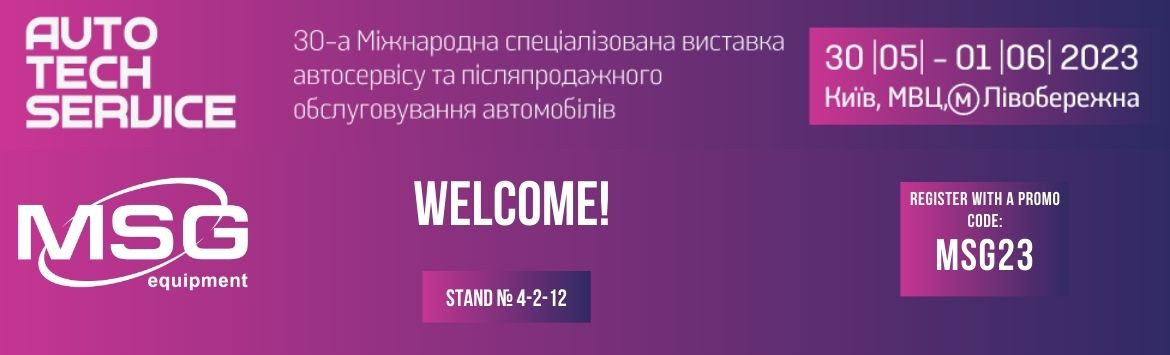 MSG Equipment, AutoTechService 2023 Kiev fuarında
