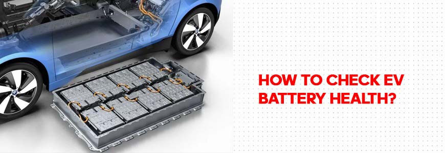Elektrikli araç bataryasının sağlığı nasıl kontrol edilir?