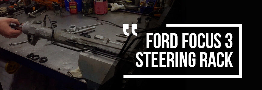 Common Ford Focus 3 steering rack failures