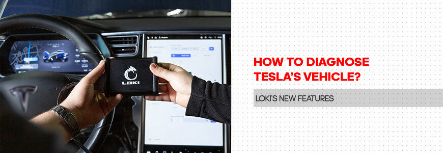 Tesla Araçlar Nasıl Teşhis Edilir? Loki Tarayıcının Yeni Özellikleri