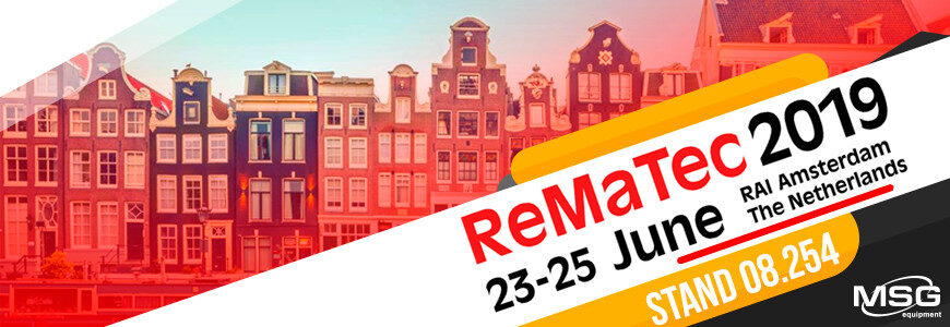 MSG Equipment ReMaTec Amsterdam 2019’da